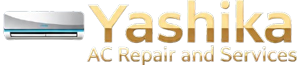 Yashika AC Repair and Services